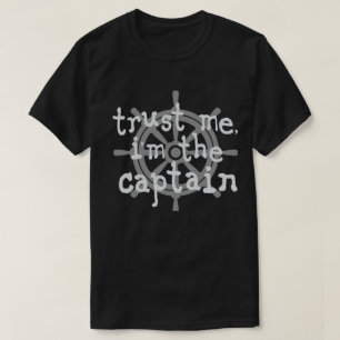 Camiseta Acredite que sou o capitão do barco.