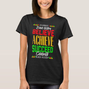 Camiseta Acreditem em ter sucesso o orgulhoso historiador n