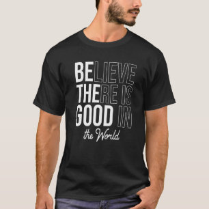 Camiseta Acreditem Que Há Boas Práticas No Graças Positivo