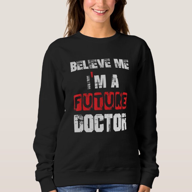 Camiseta Acreditem que sou um futuro Doutor Graduação Te (Frente)