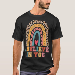 Camiseta Acredito Em Testar Professora Motivacional Do Dia