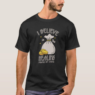 Camiseta Acredito No Poder De Curar Moedas Numismatis