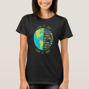 Camiseta Acredito que trabalhadora de cafeteria escolar Alm