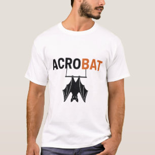 Camiseta Acrobata – Morcego Engraçado Trocadilho de Acrobat