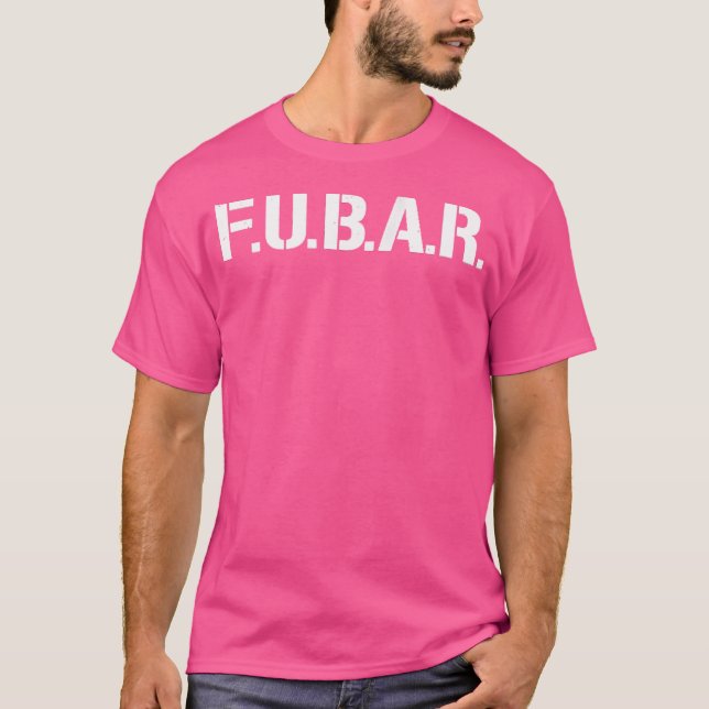 Camiseta Acrônimo FU.B.A.R. Fubar (Frente)