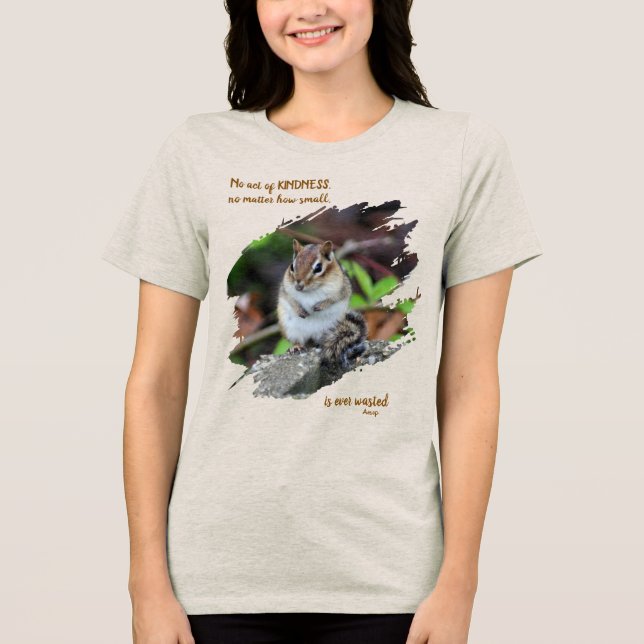 Camiseta Acts Of Kindness Inspirational Quote Chipmunk (Frente)