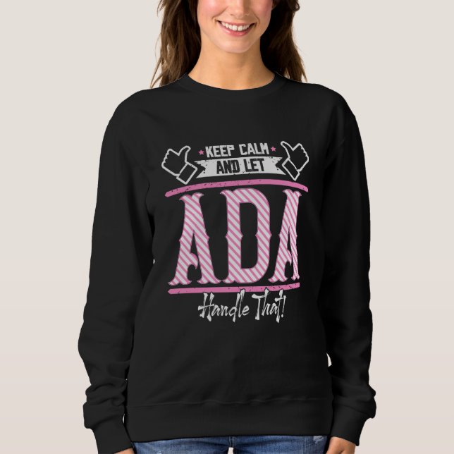 Camiseta Ada Mantenha a Calma e deixe Ada Lidar com isso (Frente)