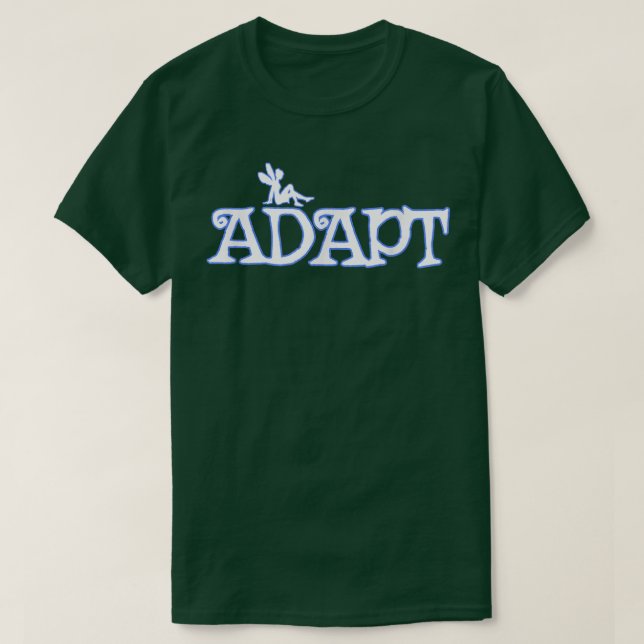 Camiseta Adapte a fada Aprenda a Modificar o crescimento da (Frente do Design)