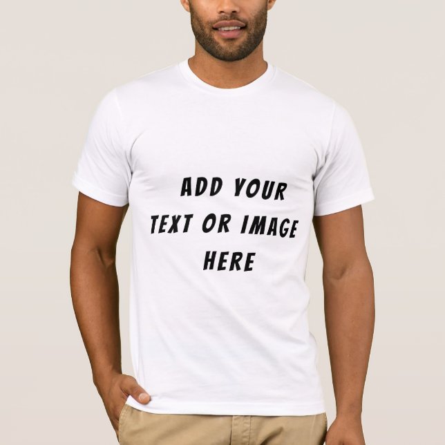Camiseta Add Your Own Text, Logo or Artwork (Frente)