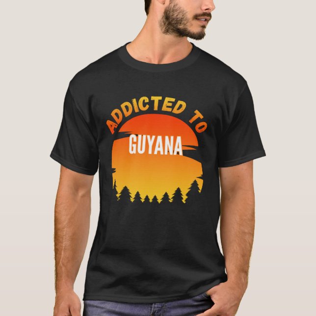 Camiseta Addicted to Guyana Born In Guyana (Frente)