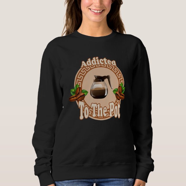 Camiseta Addicted To The Pot (Frente)