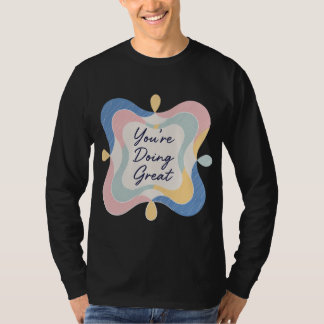 Camiseta Adesivo de Afirmação Pastel Você Está Indo Muito B