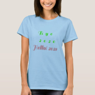 Camiseta Adeus 2020!Alô 2021