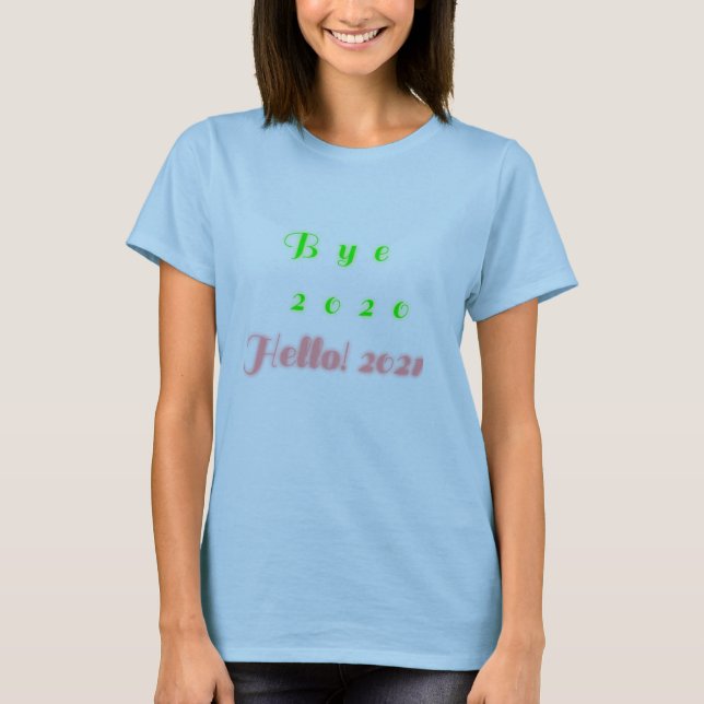 Camiseta Adeus 2020!Alô 2021 (Frente)
