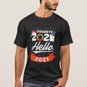 Camiseta Adeus 2020 Olá 2021 Véspera de ano novo Natal Ho