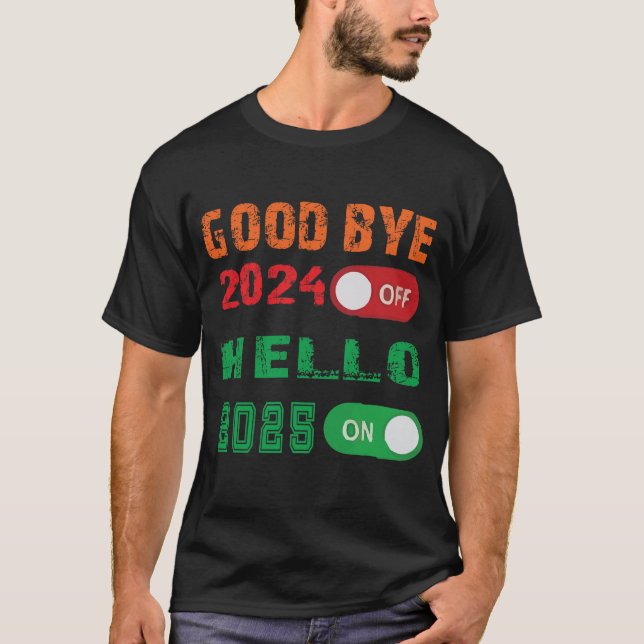 Camiseta Adeus 2024, Alô 2025 (Frente)