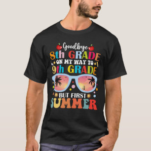 Camiseta Adeus, 8º ano, Alô, 9º ano, mas primeiro verão