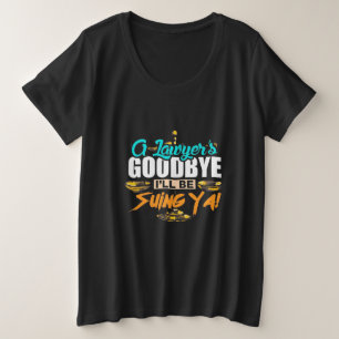 Camiseta Adeus a um advogado que vou processar