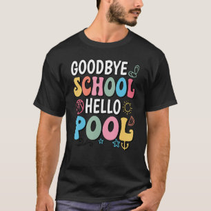 Camiseta Adeus Escola Alô Piscina Verão Groovy No Dia Passa