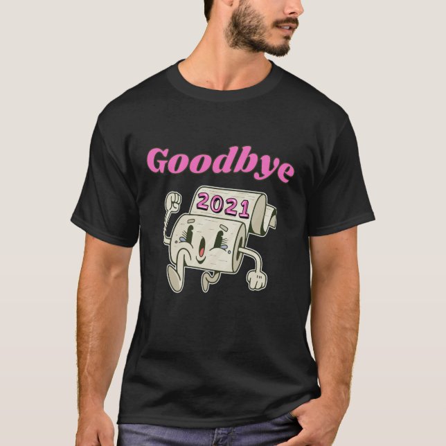 Camiseta Adeus, papel higiênico 2021 (Frente)