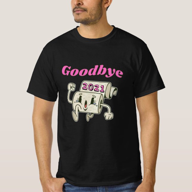 Camiseta Adeus, papel higiênico 2021 (Frente)