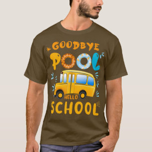 Camiseta Adeus piscina olá motorista de ônibus escolar