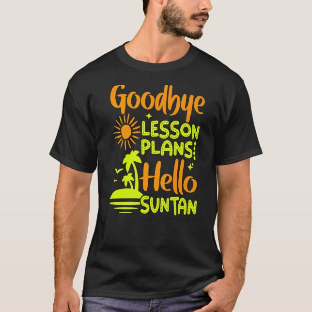 Camiseta Adeus Plano de Lição Olá Sun Tan (Frente)