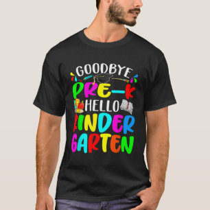 Camiseta Adeus Pré K Olá Jardim De Infância De Volta À Esco