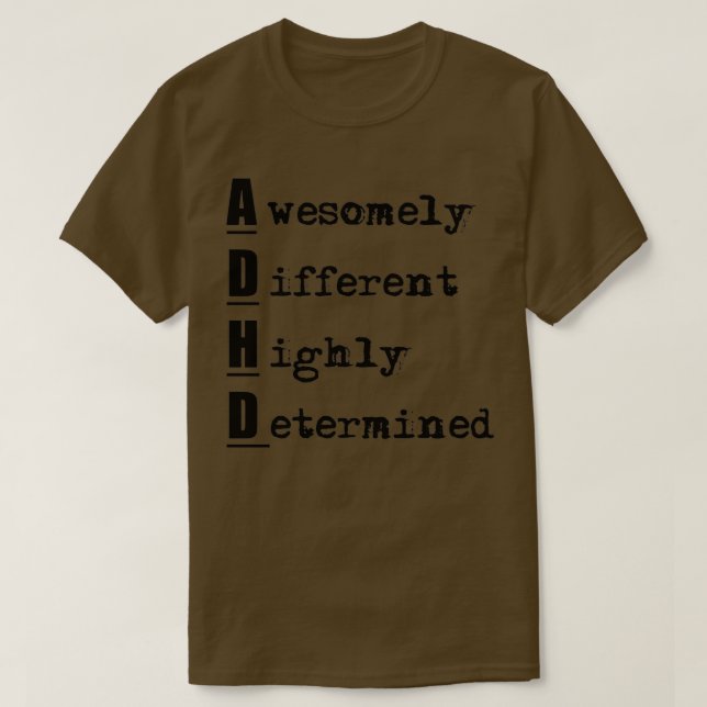Camiseta ADHD cada vez mais diferente, altamente determinad (Frente do Design)