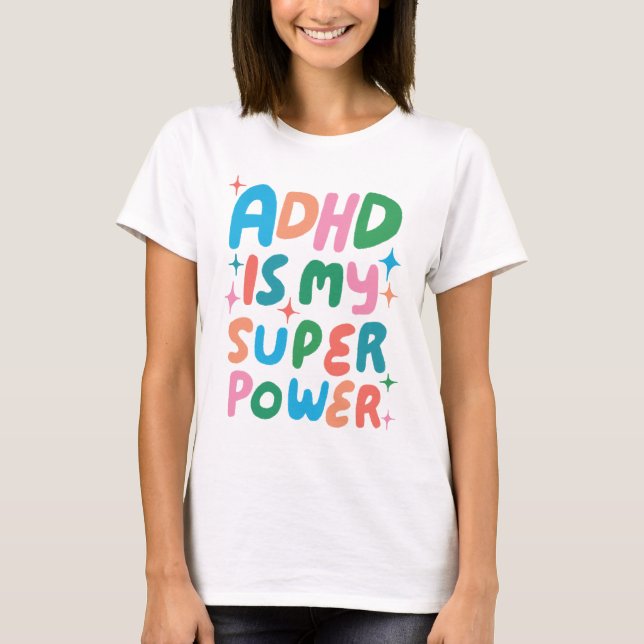 Camiseta ADHD é a minha super poderosa e alegre carta de bo (Frente)
