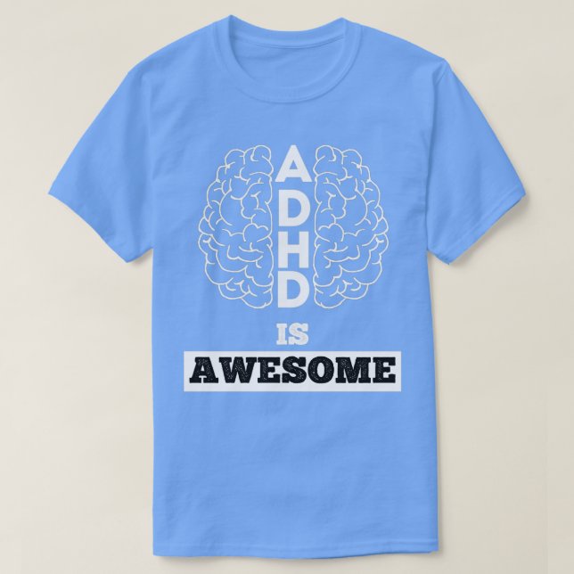 Camiseta ADHD é incrível 4 2 (Frente do Design)