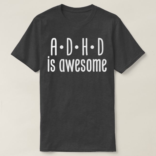 Camiseta ADHD é incrível 55 (Frente do Design)