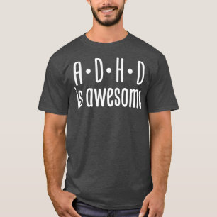 Camiseta ADHD é incrível 55