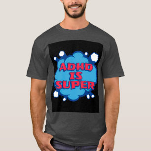 Camiseta ADHD é super 2