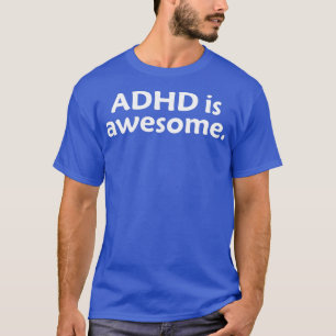 Camiseta ADHD é um ADHD surpreendente é o meu presente supe