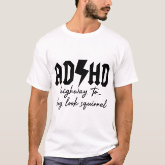 Camiseta ADHD Estrada para Ei Olha Esquilo