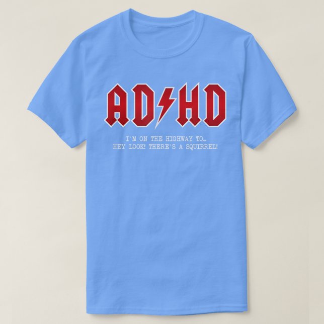 Camiseta ADHD - Highway to (Frente do Design)