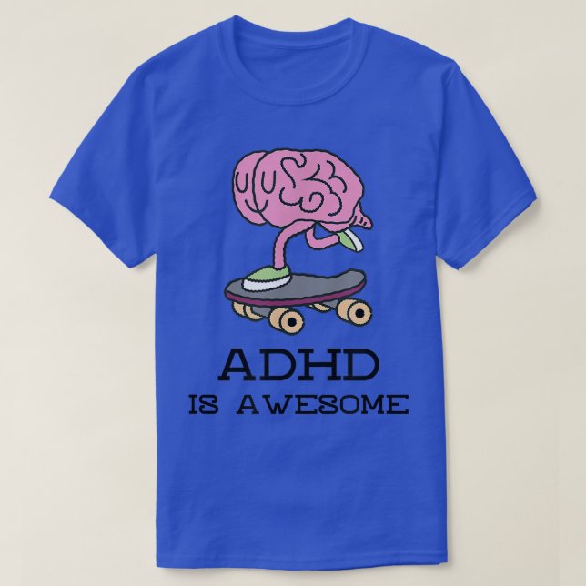 Camiseta ADHD is awesome, neurodiversity, funny brain on sk (Frente do Design)