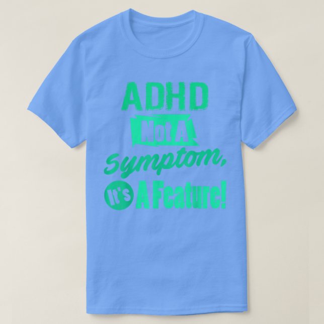 Camiseta ADHD não é um sintoma, é um recurso! Bobo (Frente do Design)