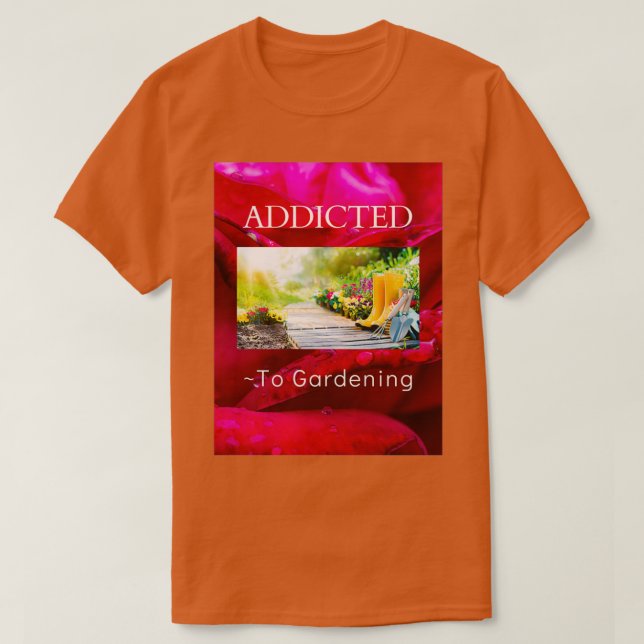CAMISETA ADICIONADO À JARDINAGEM (2) (Frente do Design)