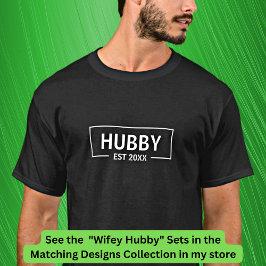 Camiseta Adicionar ano Alterar Hubby de texto, Casais