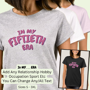 Camiseta Adicionar Palavra NA MINHA ÉPOCA 50