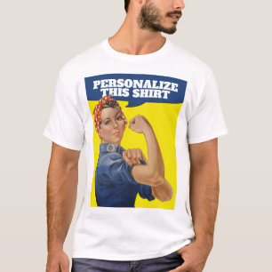 Camiseta Adicione sua própria Rosie de texto o cilindro pe