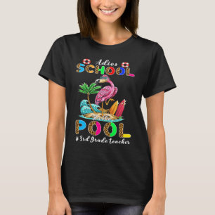 Camiseta Adios School Hello Piscina Flamingo 3º Professor