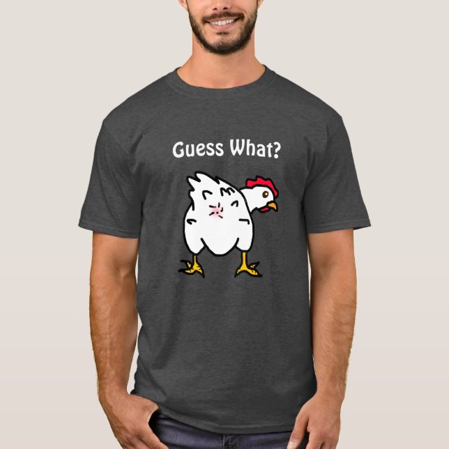 Camiseta Adivinha O Que? Bumbum de frango engraçado (Frente)