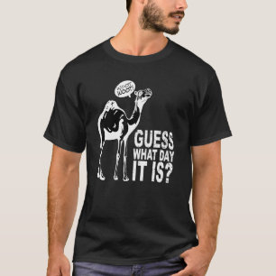 Camiseta Adivinha Que Dia É O Peso Do Camelo No Dia Úmido L