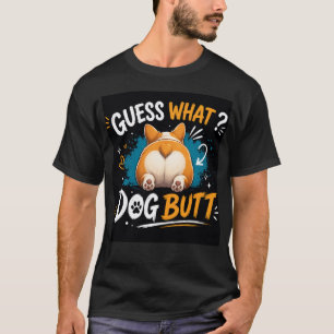 Camiseta Adivinhe? Bunda de Cachorro – Amante de Cachorro E
