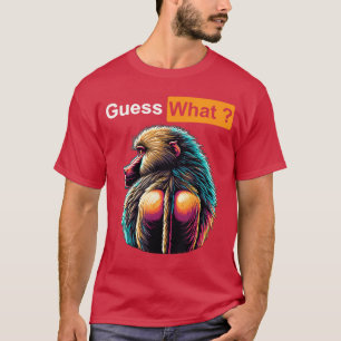 Camiseta Adivinhe O Que Bunda de Babuíno presente engraçado