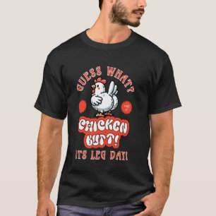 Camiseta Adivinhe O Que Bunda De Frango É Dia De Perna Glút
