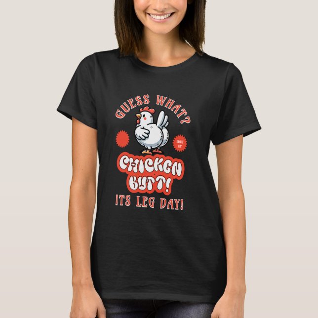Camiseta Adivinhe O Que Bunda De Frango É Dia De Perna Glút (Frente)